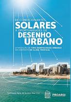 De condicionantes solares à oportunidades de desenho urbano