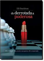 De Derrotada a Poderosa