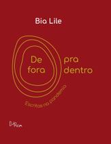 De Fora Para Dentro - Escritas na Pandemia