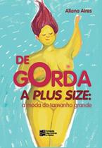 De gorda a plus size: a moda do tamanho grande De gorda a plus size: a moda do tamanho grande