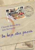 De Hoje Não Passa - MORULA EDITORA