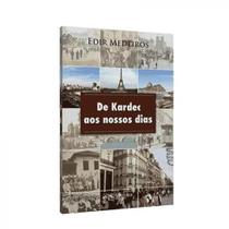 De kardec aos nossos dias - REVISAR