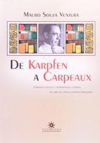 De Karpfen a Carpeaux Formação Política e Interpretação paperback Mauro De Karpfen a Carpeaux Formação Política e Interpretação paperback Mauro