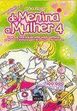 De menina a mulher 4 - ALEGRO De menina a mulher 4 - ALEGRO