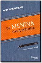 De Menina Para Menina - PLANETA