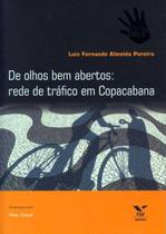 De olhos bem abertos: rede de trafico em copacabana - FGV EDITORA