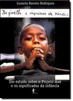 De pivetes a meninos de rua De pivetes a meninos de rua