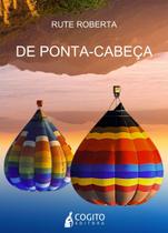 De ponta - cabeça - COGITO EDITORA