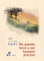 De Quanta Terra Precisa Um Ser Humano De Quanta Terra Precisa Um Ser Humano