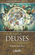 De quantos deuses somos feitos