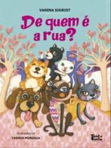 De quem é a rua De quem é a rua