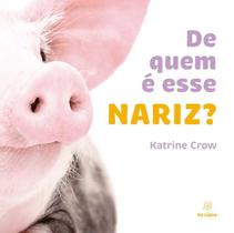 De quem é esse nariz