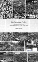 De Sarney a Collor: Reformas políticas, democratização e crise (1985-1990) De Sarney a Collor: Reformas políticas, democratização e crise (1985-1990)