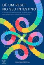 Dê um reset no seu intestino