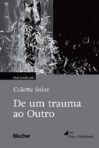 De um Trauma ao Outro