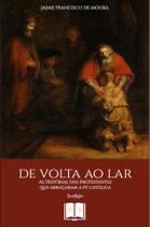 De Volta Ao Lar - 2ª Edição - VERITATIS SPLENDOR