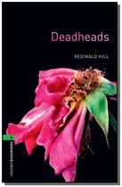 Deadheads - oxford bookworms library 6