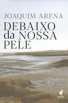 Debaixo da Nossa Pele: Uma Viagem