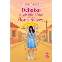 Debaixo do Guarda-chuva de Flores Felizes de Silvia Castro