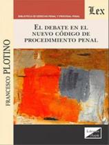 Debate en el nuevo código de procedimiento penal