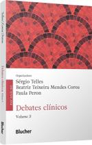 Debates Clínicos (Volume 3) Debates Clínicos (Volume 3)