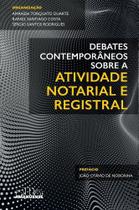 Debates Contemporâneos Sobre a Atividade Notarial e Registral - 01Ed/25 Sortido Debates Contemporâneos Sobre a Atividade Notarial e Registral - 01Ed/25 Sortido