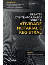 Debates contemporâneos sobre a atividade notarial e registral Debates contemporâneos sobre a atividade notarial e registral