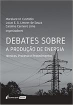 Debates Sobre a Produção de Energia - Lumen Juris Debates Sobre a Produção de Energia - Lumen Juris