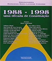 Decada de Constituicao, Uma: 1988-1998 - RENOVAR
