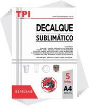 Decalque Sublimático - Pct com 5 folhas - TPI - Tudo Para Imprimir