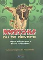 Decifra-me ou te Devoro Decifra-me ou te Devoro