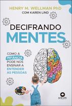 Decifrando Mentes: Como a Infância Pode Nos Ensinar a Entender As Pessoas Sortido