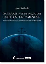 Decisão Coletiva e Efetivação dos Direitos Fundamentais - LUMEN JURIS