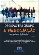 Decisão em Grupo e Negociação: Métodos e Aplicações