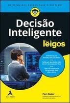 Decisão Inteligente Para Leigos