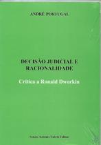 Decisão Judicial e Racionalidade Decisão Judicial e Racionalidade
