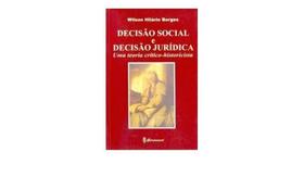 Decisao social e decisao juridica - GERMINAL VERVI INDUSTRIA E EDITORA