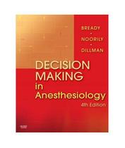 Decision making in anesthesiology - MOSBY, INC.