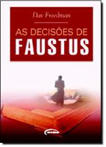 Decisões de Faustus, As Decisões de Faustus, As
