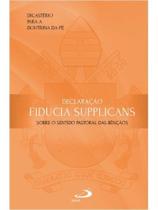 Declaração fiducia supplicans - sobre o sentido pastoral das bençãos