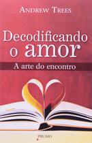 Decodificando o Amor