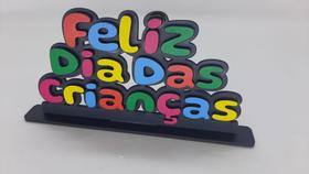 Decoração Feliz Dia Das Crianças Em Mdf Display Mesa 16cm