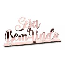 Decoração MDF + Acrílico Espelhado - Seja Bem Vindo Rose Decoração MDF + Acrílico Espelhado - Seja Bem Vindo Rose