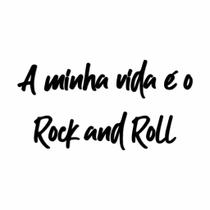 Decoração Parede Frase A MINHA VIDA É O ROCK AND ROLL Lettering Wall Decor - Rockspot