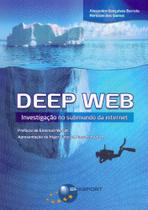 Deep web - investigação no submundo da internet