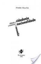 Defender a cidadania e reconstruir ou sucumbir a nacionalidade Defender a cidadania e reconstruir ou sucumbir a nacionalidade
