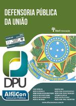 Defensoria publica da uniao - dpu - EDITORA ALFACON