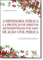 Defensoria Pública e a Proteção de Direitos Metaindividuais por Meio de Ação Civil Pública, A