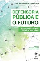 Defensoria publica e o futuro: accountability, matriz swot, ia e os robos - TIRANT EMPORIO DO DIREITO EDIT