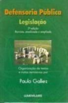 Defensoria Pública: Legislação Defensoria Pública: Legislação